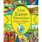 Lion Easter Favourites by Lois Rock